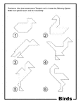 Outlines of birds (duck, swan, turkey vulture, cormorant, and egret) made from tangram pieces. Tangrams, invented by the Chinese, are used to develop geometric thinking and spatial sense. 7 figures consisting of triangles, squares, and parallelograms are used to construct the given shapes.