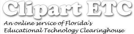 Clipart ETC: An online service of Florida's Educational Technology Clearinghouse
