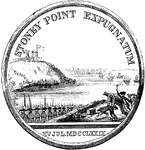 "Gold medal awarded by Congress to General Wayne. This is a representation of the medal, the size of the original. On this side is a fort on the top of a hill; the British flag flying; troops in single file advancing up the hill, and a large number lying at the bottom. Artillery are seen in the foreground, and six vessels in the river. The inscription is, 'Stony Point expugnatum, XV. Jul. MDCCLXXIX.;' 'Stony Point captured, July 15, 1779.'"&mdash;Lossing, 1851