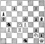 "One of the second-prize set of the Pasris Tourney, 1867. White to play and mate in four moves." &mdash; Encyclopedia Britanica, 1893