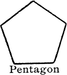 "A polygon of five sides." -&mdash;Hallock 1905