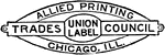 The Union Label for Allied Trades of Chicago.