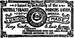 The Union Label for tobacco workers.