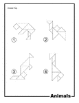Solutions for outlines of animals (bear, kangaroo, camel, giraffe) made from tangram pieces. Tangrams, invented by the Chinese, are used to develop geometric thinking and spatial sense. 7 figures consisting of triangles, squares, and parallelograms are used to construct the given shapes.