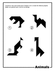 Silhouette outlines of animals (bear, kangaroo, camel, giraffe) made from tangram pieces. Tangrams, invented by the Chinese, are used to develop geometric thinking and spatial sense. 7 figures consisting of triangles, squares, and parallelograms are used to construct the given shapes.