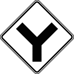 A Y-Symbol sign may be used in advance of an intersection to indicate the presence of an intersection and the possibility of turning or entering traffic. The relative importance of the intersecting roadways may be shown by different widths of lines in the symbol. An advance street name plaque may be installed above or below an Intersection Warning sign.