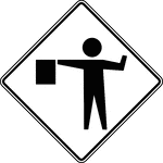 The Flagger symbol sign should be used in advance of any point where a flagger is stationed to control road users.