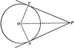 Illustration used to show that "If two tangents are drawn from any given point to a circle, those tangents are equal."