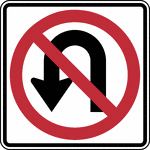 The "No U-turn" sign should be used at a location specified for "No Left Turn" signs.