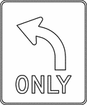 This sign indicates that traffic in the left lane must turn left.