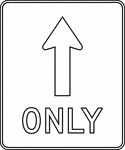 "The Straight Through Only sign may be used to require a road user in a particular lane to proceed straight through an intersection." -Federal Highway Administration, 2007