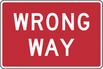 "The WRONG WAY sign may be used as a supplement to the DO NOT ENTER sign where an exit ramp intersects a crossroad or a crossroad intersects a one-way roadway in a manner that does not physically discourage or prevent wrong-way entry." -Federal Highway Administration, 2007