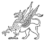 In heraldry, the griffin is a fabulous animal, with the head and forefeet of an eagle, and the body, hind legs, and tail of a lion. The head is represented with pricked ears, symbolical of its vigilance. In mythology, the griffin was a creature similar in form to the griffin of heraldry, which was supposed to find its especial function in watching over hidden treasure, especially in Scythia. It was dedicated to the sun-god Apollo, whose chariot appears in early art as drawn by griffins. It was a favorite ornamental 'theme' in ancient Babylonian and Persian art, and is also found in a similar way on art objects of the Phoenicians, the Mycenæan civilization, and the ancient Greeks. The Romans and art-workers of the renaissance used it as a purely decorative device.