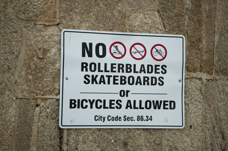 "No Rollerblades, Skateboards, or Bicycles"