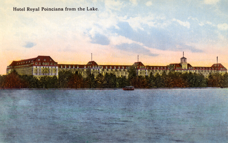 The Royal Poinciana Hotel, from the Lake
