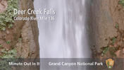 Deer Creek Falls - Minute Out In It - Grand Canyon National Park