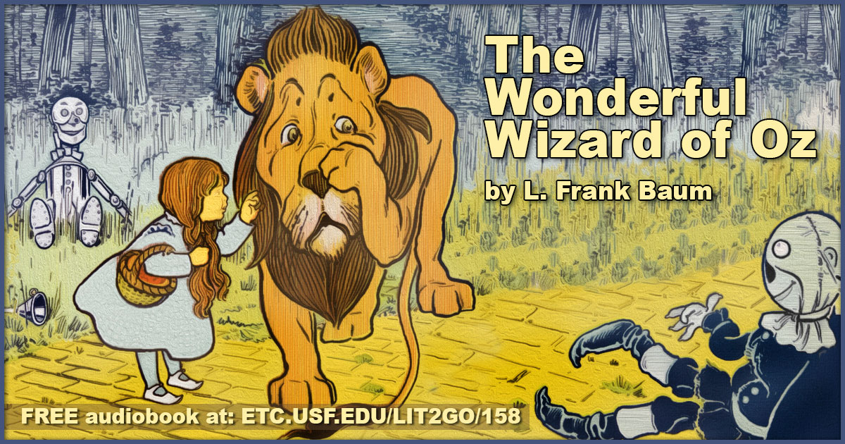 The Wonderful Wizard of Oz | L. Frank Baum | Lit2Go ETC