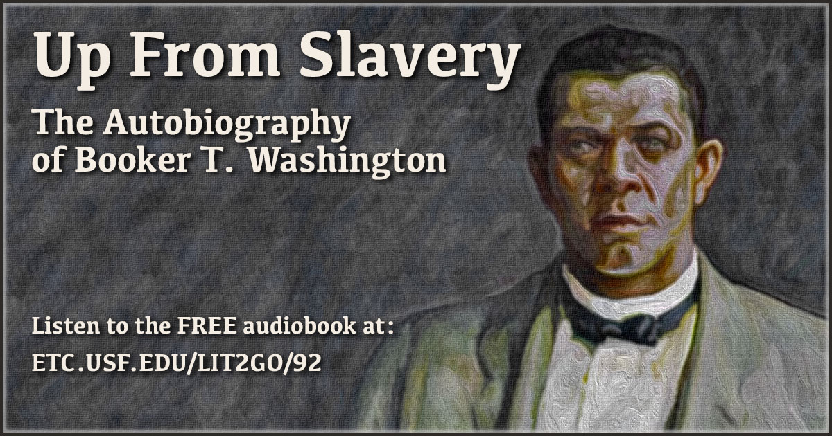 Up From Slavery Booker T Washington Lit2go Etc - 