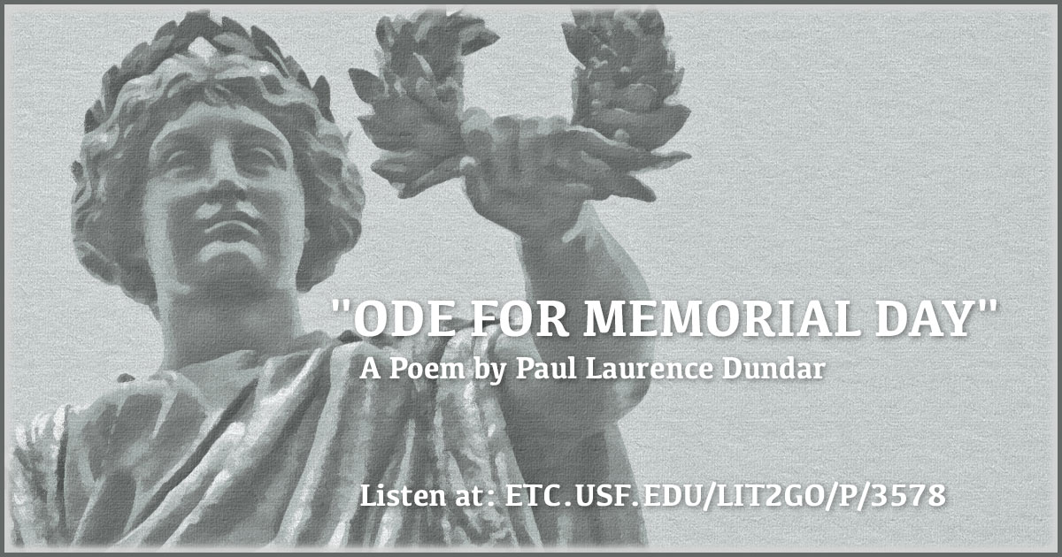 "Ode for Memorial Day" Lyrics of Lowly Life Paul Laurence Dunbar Lit2Go ETC