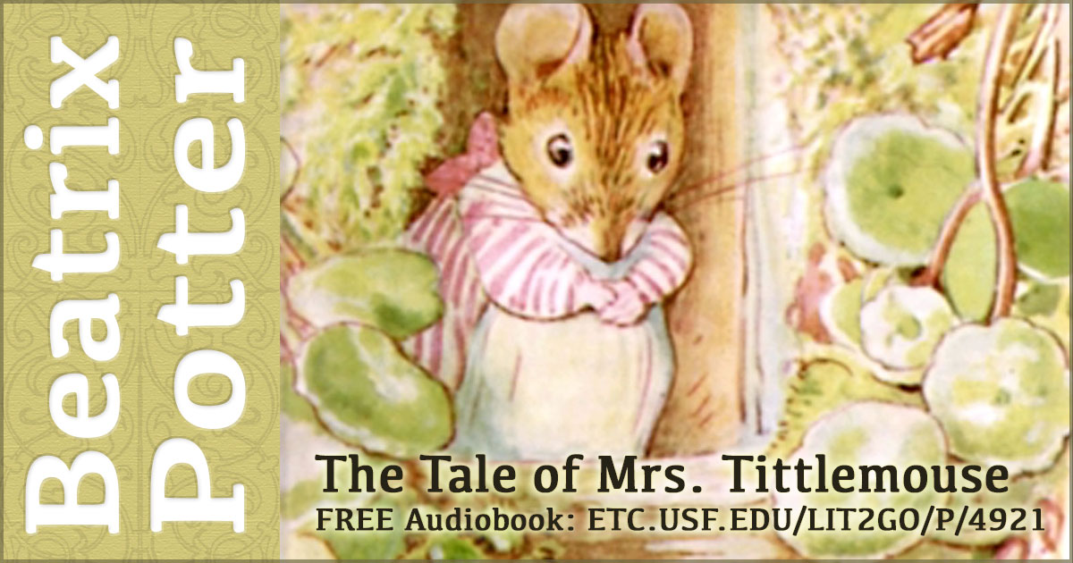 The Tale of Mrs. Tittlemouse”, Peter Rabbit and Other Stories, Beatrix  Potter