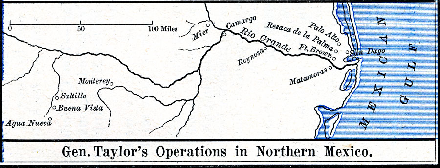 The Mexican War – Gen. Taylor's Operations in Northern Mexico
